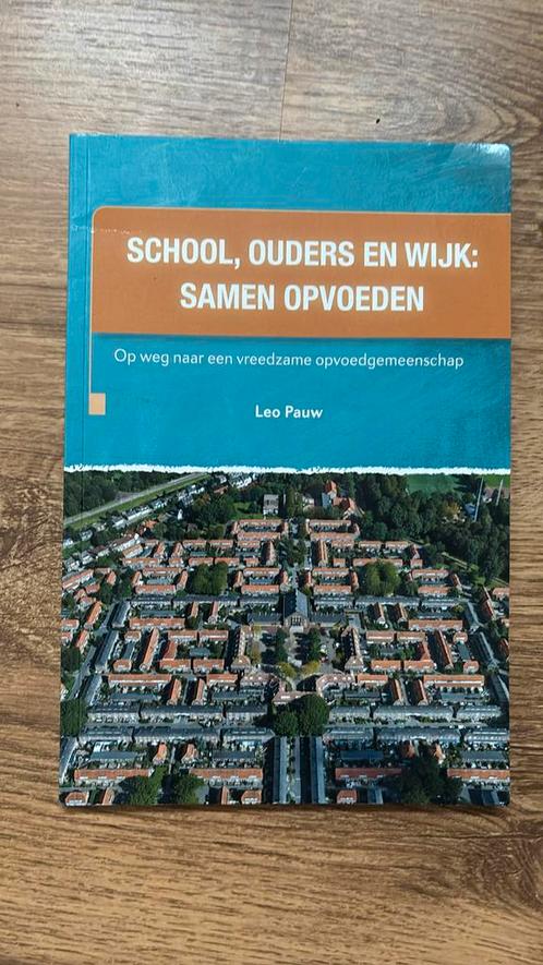 Leo Pauw - School, ouders en wijk: samen opvoeden, Boeken, Wetenschap, Zo goed als nieuw, Sociale wetenschap, Ophalen of Verzenden