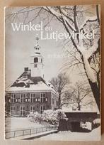 Winkel en Lutjewinkel.  Door Jan Smit en H. Fijnheer 1981, Ophalen of Verzenden, Zo goed als nieuw