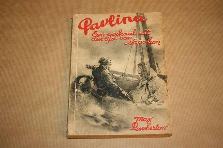 Paulina, verhaal uit tijd Napoleon - Pemberton, ca. 1932, Boeken, Romans, Gelezen, Ophalen of Verzenden
