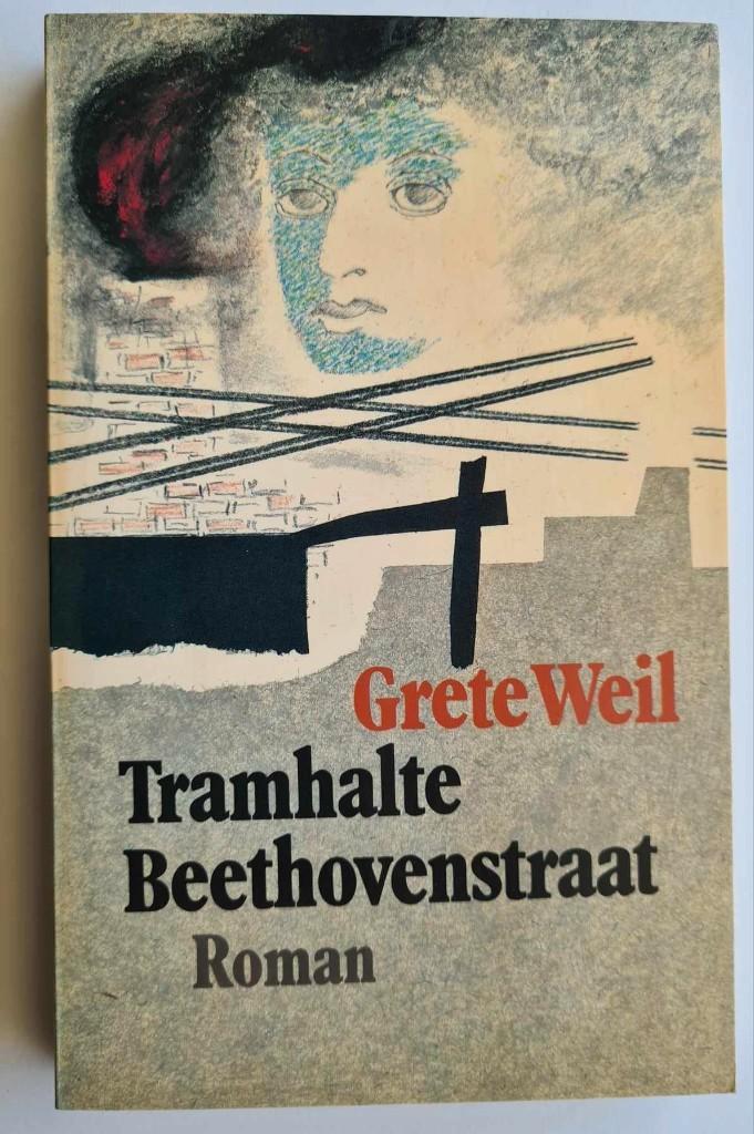 Grete Weil - Tramhalte Beethovenstraat +Naar het einde, Boeken, Oorlog en Militair, Zo goed als nieuw, Algemeen, Tweede Wereldoorlog
