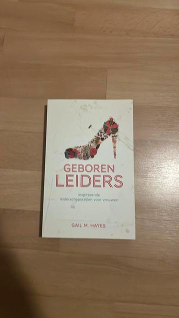 Gail M. Hayes - Geboren leiders beschikbaar voor biedingen