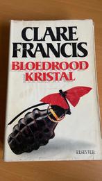 Bloedrood kristal - Clare Francis, Ophalen of Verzenden