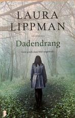 Laura Lippman - Dadendrang, Ophalen of Verzenden, Gelezen, Nederland