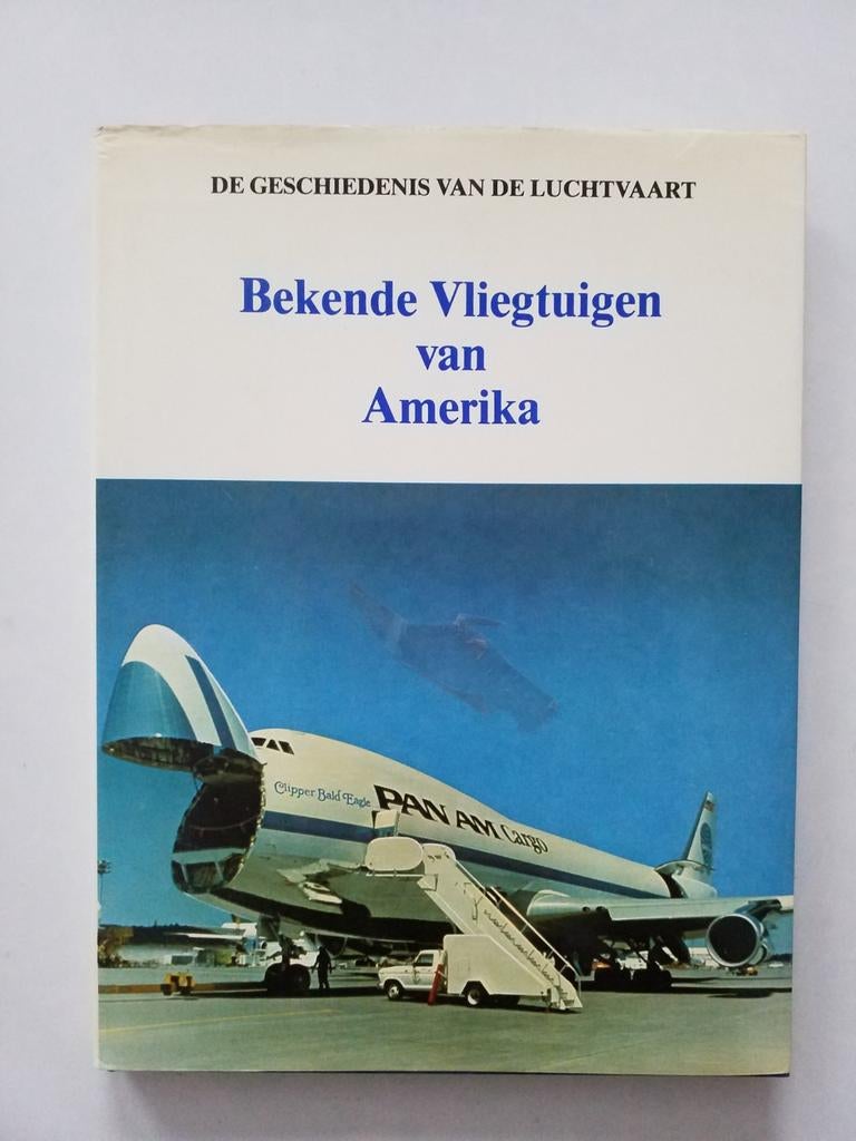 Bekende Vliegtuigen van Amerika, Verzamelen, Luchtvaart en Vliegtuigspotten, Ophalen of Verzenden, Gebruikt, Boek of Tijdschrift