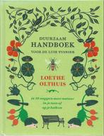 Duurzaam handboek voor de luie tuinier – Loethe Olthuis, Ophalen of Verzenden, Zo goed als nieuw, Interieur en Design