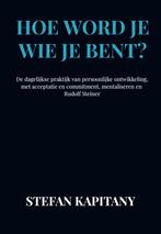 hoe word je wie je bent?, Boeken, Overige typen, Nieuw, Stefan Kapitany, Ophalen of Verzenden