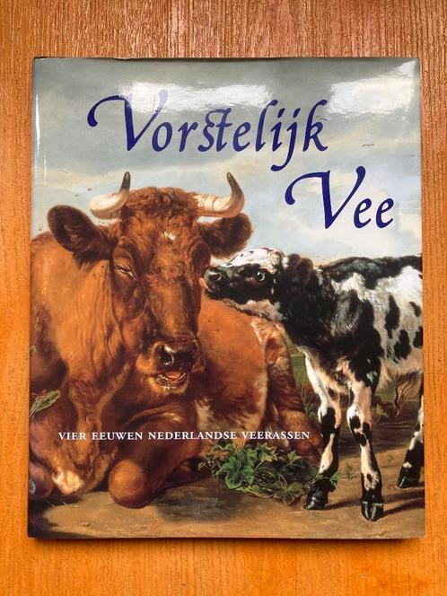 kunstboek: Vorstelijk Vee- vier eeuwen Nederlandse veerassen, Boeken, Kunst en Cultuur | Beeldend, Gelezen, Schilder- en Tekenkunst