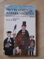 PREDIKHEREN EN KERKEKNECHTEN door Henk de Jong, Boeken, Ophalen of Verzenden, Gelezen