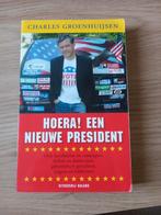 Ch. Groenhuijsen - Hoera! Een nieuwe president, Gelezen, Ch. Groenhuijsen, Maatschappij en Samenleving, Ophalen of Verzenden