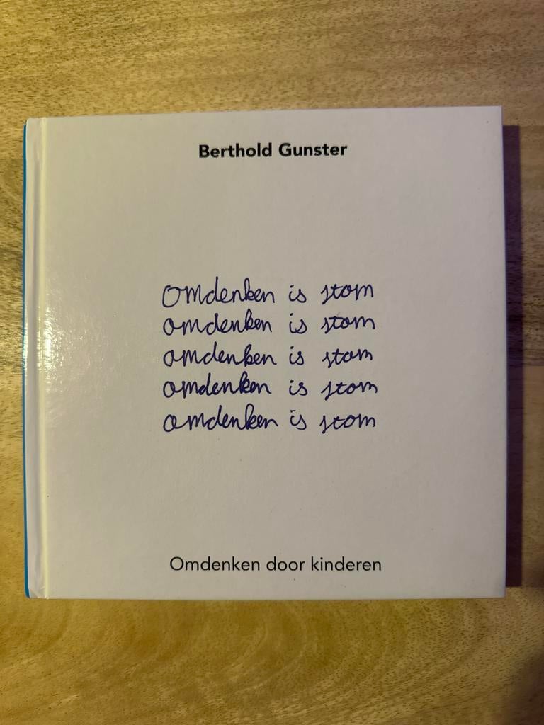 Berthold Gunster - Omdenken is stom.  14, Ophalen of Verzenden, Gelezen