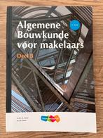 Algemene bouwkunde voor makelaars Deel B 5e druk, Ophalen of Verzenden, Zo goed als nieuw, Bouwkunde