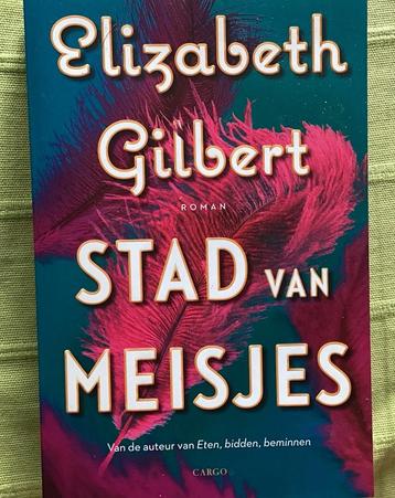 Elizabeth Gilbert, de Meisjes van de Stad - ongelezen. beschikbaar voor biedingen