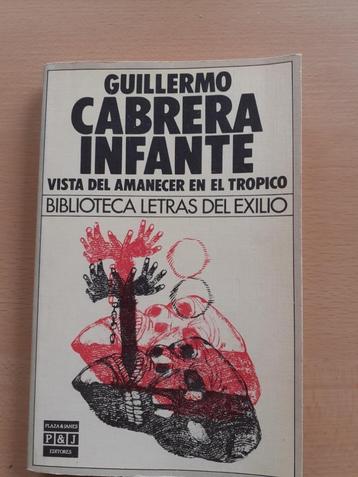 Guillermo Cabrera Infante - Vista del amanecer en el tropico beschikbaar voor biedingen