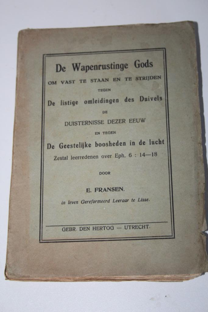 Ds. E. Fransen - De Wapenrustinge Gods (zestal preken), Boeken, Godsdienst en Theologie, Gelezen, Christendom | Protestants, Ophalen of Verzenden