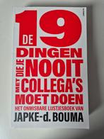 19 dingen die je NOOIT collega's moet doen - Japke-d. Bouma, Ophalen of Verzenden, Gelezen, Japke-d. Bouma