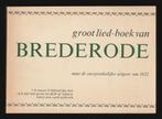 GROOT LIEDBOEK VAN BREDERODE, naar de uitgave van 1622, Antiek en Kunst, Antiek | Boeken en Bijbels, Ophalen of Verzenden