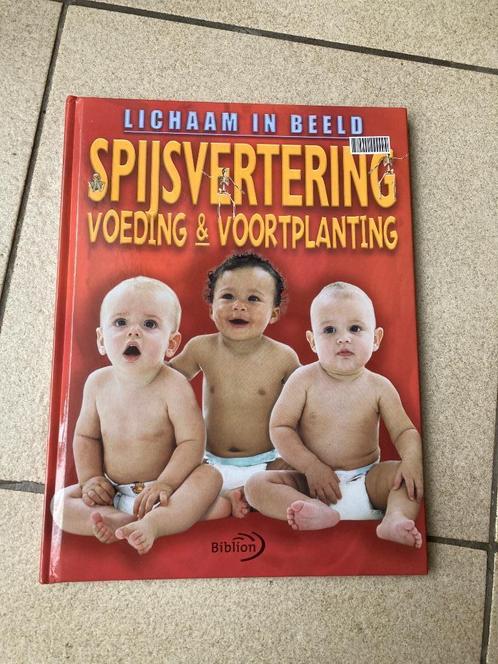 Boek - Lichaam in beeld spijsvertering Voeding voortplanting, Boeken, Gezondheid, Dieet en Voeding, Ophalen of Verzenden