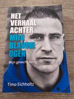 Het verhaal achter mijn blauwe ogen, Ophalen of Verzenden, Gelezen, Timo Eichholtz, Overige