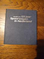 125 jaar Spoorwegen in Nederland - Dr. J.M. Fuchs, Ophalen of Verzenden, Gelezen, Dr. J.M. Fuchs, Trein