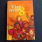 Vier over 8 - Jeugdboek, Ophalen of Verzenden, Gelezen, Ebru Umar, Ronald Snijders, Najoua Bijjir, Sjoerd Kuyper, Fictie algemeen
