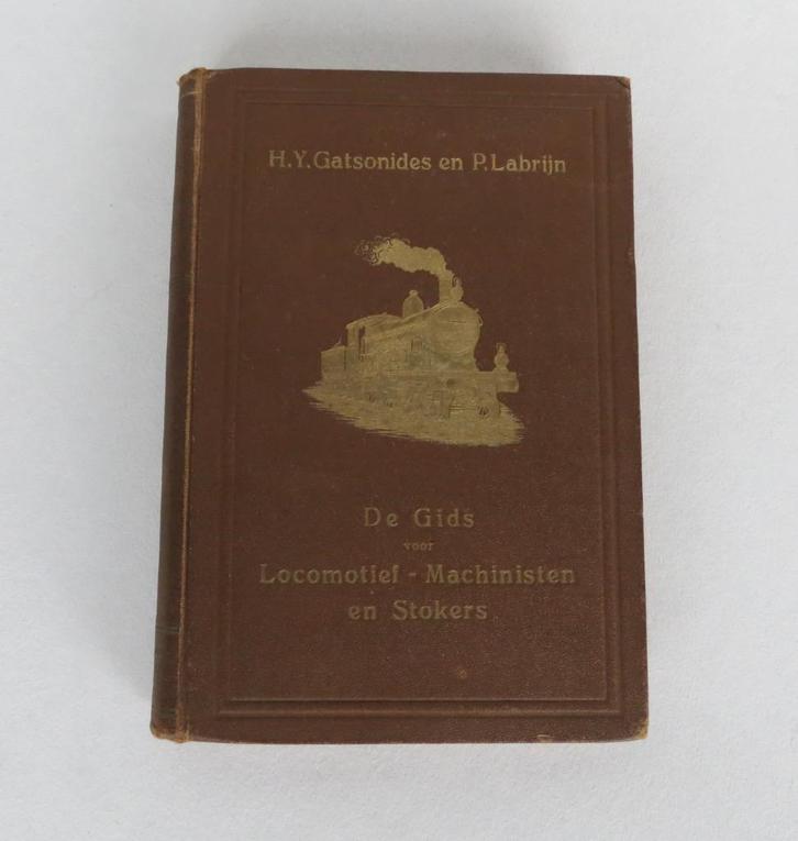De gids voor machinisten en stokers door Gatsonides&Labrijn, Verzamelen, Spoorwegen en Tramwegen, Gebruikt, Trein, Boek of Tijdschrift
