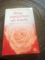 Hoogsensitiviteit als kracht - Carolina Bont, Ophalen of Verzenden, Gelezen, Spiritualiteit algemeen, Achtergrond en Informatie