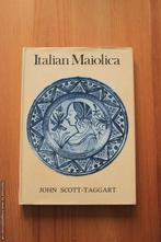 John Scott-Taggart - Italian Maiolica, Boeken, Kunst en Cultuur | Beeldend, Gelezen, Ophalen of Verzenden, Overige onderwerpen