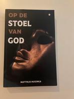 Op de Stoel van God - Matthijs Huizinga, Ophalen of Verzenden, Gelezen, Nederland