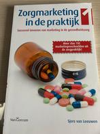 Zorgmarketing in de praktijk, Boeken, Ophalen of Verzenden, Gelezen, Economie en Marketing