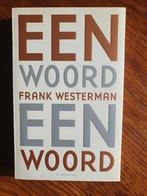 Frank Westerman | Een Woord een Woord, Ophalen of Verzenden, Zo goed als nieuw, Nederland