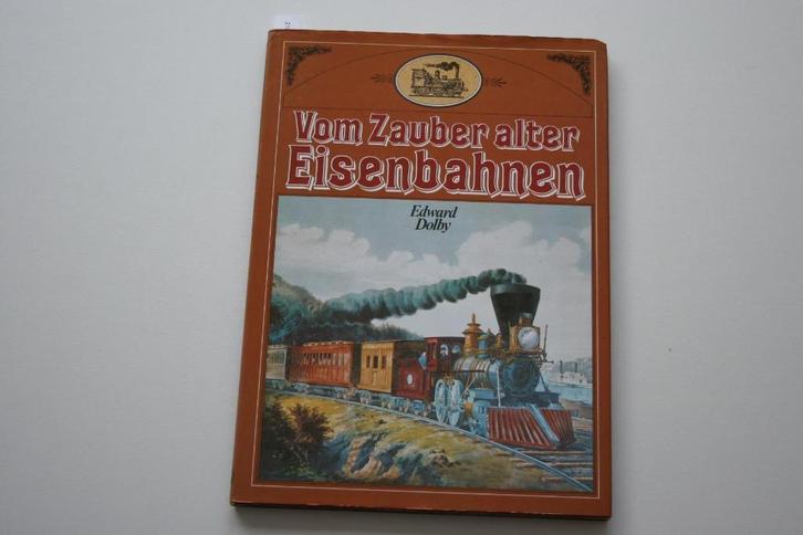 Vom Zauber alter Eisenbahnen, Verzamelen, Spoorwegen en Tramwegen, Gebruikt, Trein, Boek of Tijdschrift, Ophalen of Verzenden