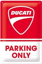 Ducati Parking Only.  Metalen wandbord in reliëf 20 x 30 cm., Ophalen of Verzenden, Nieuw, Reclamebord