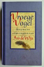 Ivo de Wijs - Vroege Vogel, Boeken, Gedichten en Poëzie, Eén auteur, Ophalen of Verzenden, Zo goed als nieuw