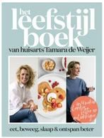 Het leefstijlboek - huisarts Tamara de Weijer, Ophalen of Verzenden, Zo goed als nieuw