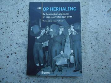 Op herhaling. De koninklijke landmacht en haar reservisten.  beschikbaar voor biedingen
