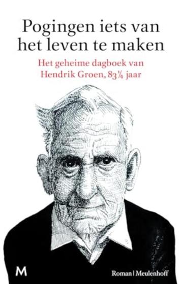 Hendrik Groen - Pogingen iets van het leven te maken beschikbaar voor biedingen