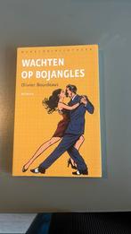 Olivier Bourdeaut - Wachten op Bojangles, Boeken, Ophalen of Verzenden, Zo goed als nieuw, Olivier Bourdeaut