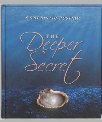 The Deeper Secret - Annemarie Postma
 beschikbaar voor biedingen