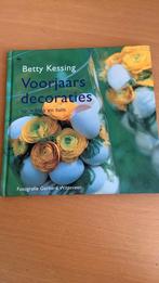Betty Kessing - Voorjaarsdecoraties voor huis en tuin, Ophalen of Verzenden, Overige onderwerpen