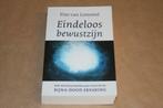 Eindeloos bewustzijn - Bijna-dood ervaring, Boeken, Esoterie en Spiritualiteit, Gelezen, Ophalen of Verzenden, Ziel of Sterfelijkheid