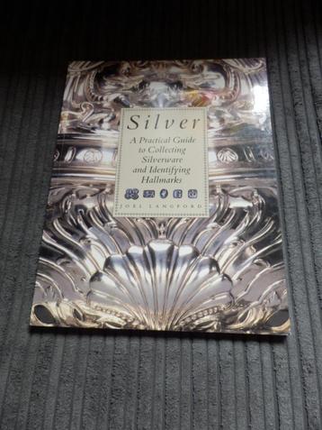 Silver A practical guide to collecting silverware. beschikbaar voor biedingen