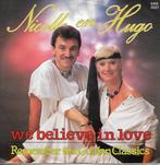 Nicolle en Hugo - We believe in love (gesigneerd), Gebruikt, Verzenden, 7 inch, Single