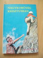Hongaars boek - Nagykorúság Krisztusban - magyar - katolikus, Ophalen of Verzenden, Zo goed als nieuw, Christendom | Katholiek