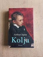 Arthur Japin - Kolja, Zo goed als nieuw, Nederland, Arthur Japin, Ophalen of Verzenden
