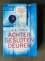 B.A. Paris - Achter gesloten deuren., Ophalen of Verzenden, Zo goed als nieuw, B.A. Paris