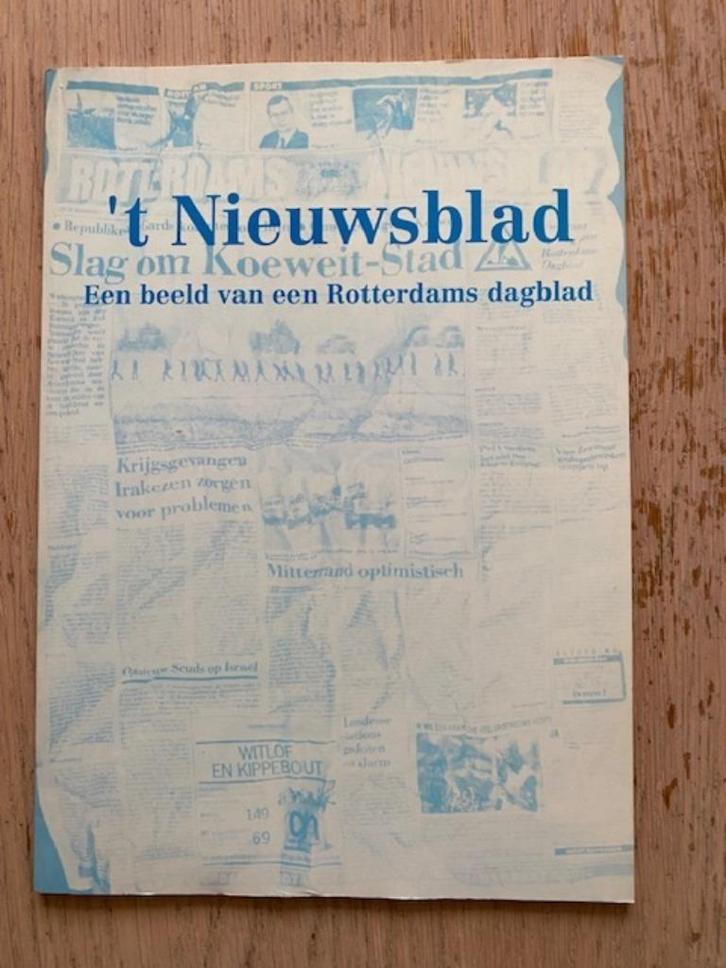 't Nieuwsblad; een beeld v.e. Rotterdams dagblad, Verzamelen, Tijdschriften, Kranten en Knipsels, Ophalen of Verzenden