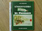 boek modelbouw scheepsmodellen in flessen, Hobby en Vrije tijd, Modelbouw | Boten en Schepen, Ophalen of Verzenden, Zo goed als nieuw