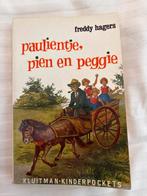 Paulientje, Pien en Peggie - Freddy Hagers, Ophalen of Verzenden, Gelezen, Fictie