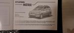 Instructieboek Hyundai Matrix, Auto diversen, Handleidingen en Instructieboekjes, Ophalen of Verzenden