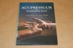 Acupressuur als Dagelijkse Hulp — Stap voor Stap, Boeken, Ophalen of Verzenden, Gelezen, Overige onderwerpen, Achtergrond en Informatie